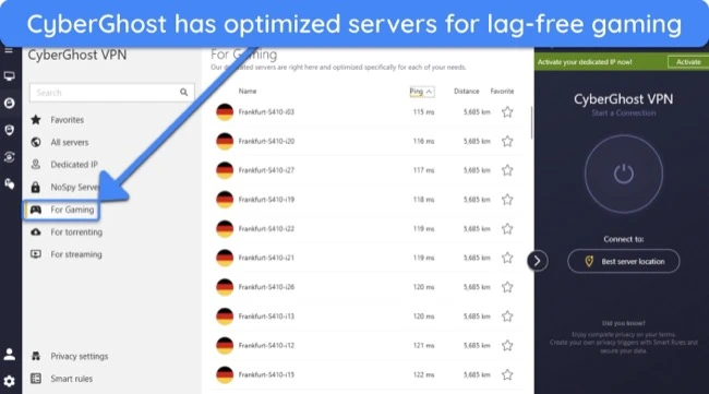 CyberGhost&rsquo;s gaming-optimized servers ensure lag-free gaming