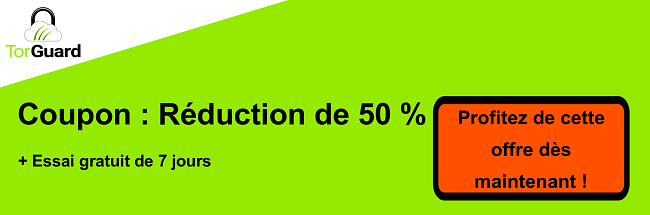Bannière de coupons TorGuard VPN - 50% de réduction