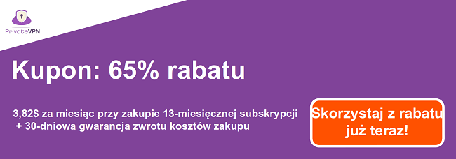 Grafika działającego kuponu PrivateVPN z 65% rabatem na 13-miesięczną subskrypcję i 30-dniową gwarancją zwrotu pieniędzy