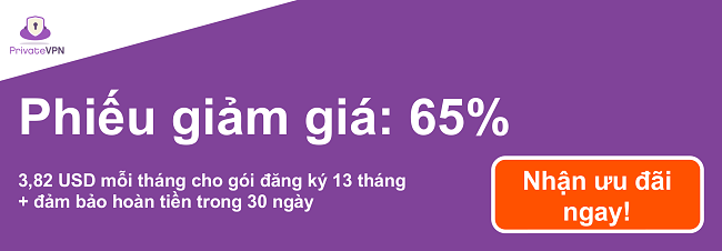 H&igrave;nh ảnh của một phiếu giảm gi&aacute; PrivateVPN đang hoạt động với giảm gi&aacute; 65% khi đăng k&yacute; 13 th&aacute;ng v&agrave; đảm bảo ho&agrave;n tiền trong 30 ng&agrave;y