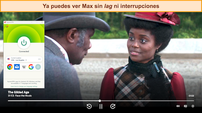 Captura de pantalla de The Gilded Age reproduci&eacute;ndose en Max mientras ExpressVPN est&aacute; conectado a un servidor en EE. UU.
