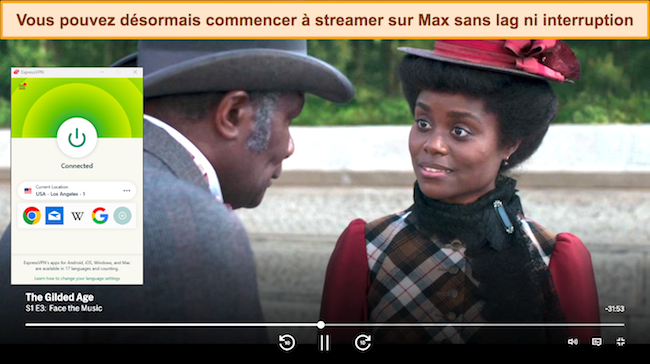 Capture d'&eacute;cran de The Gilded Age jouant sur Max alors qu'ExpressVPN est connect&eacute; &agrave; un serveur aux &Eacute;tats-Unis