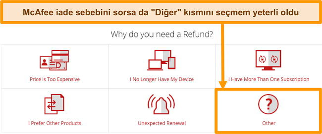 McAfee m&uuml;şteri desteğinin geri &ouml;deme isteği i&ccedil;in bir neden soran ekran g&ouml;r&uuml;nt&uuml;s&uuml;.