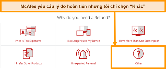 Ảnh chụp m&agrave;n h&igrave;nh bộ phận hỗ trợ kh&aacute;ch h&agrave;ng của McAfee hỏi l&yacute; do y&ecirc;u cầu ho&agrave;n tiền