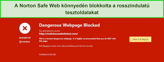 A Norton &aacute;ttekint&eacute;se olyan biztons&aacute;gi funkci&oacute;t mutat be, ahol a Biztons&aacute;gos web blokkolja a hozz&aacute;f&eacute;r&eacute;st a rosszindulat&uacute; programok tesztoldalaihoz.