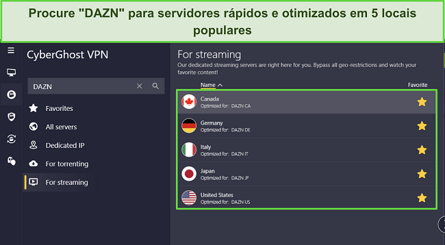 Captura de tela do aplicativo do CyberGhost para Windows destacando as 5 localiza&ccedil;&otilde;es de servidores otimizados para a DAZN