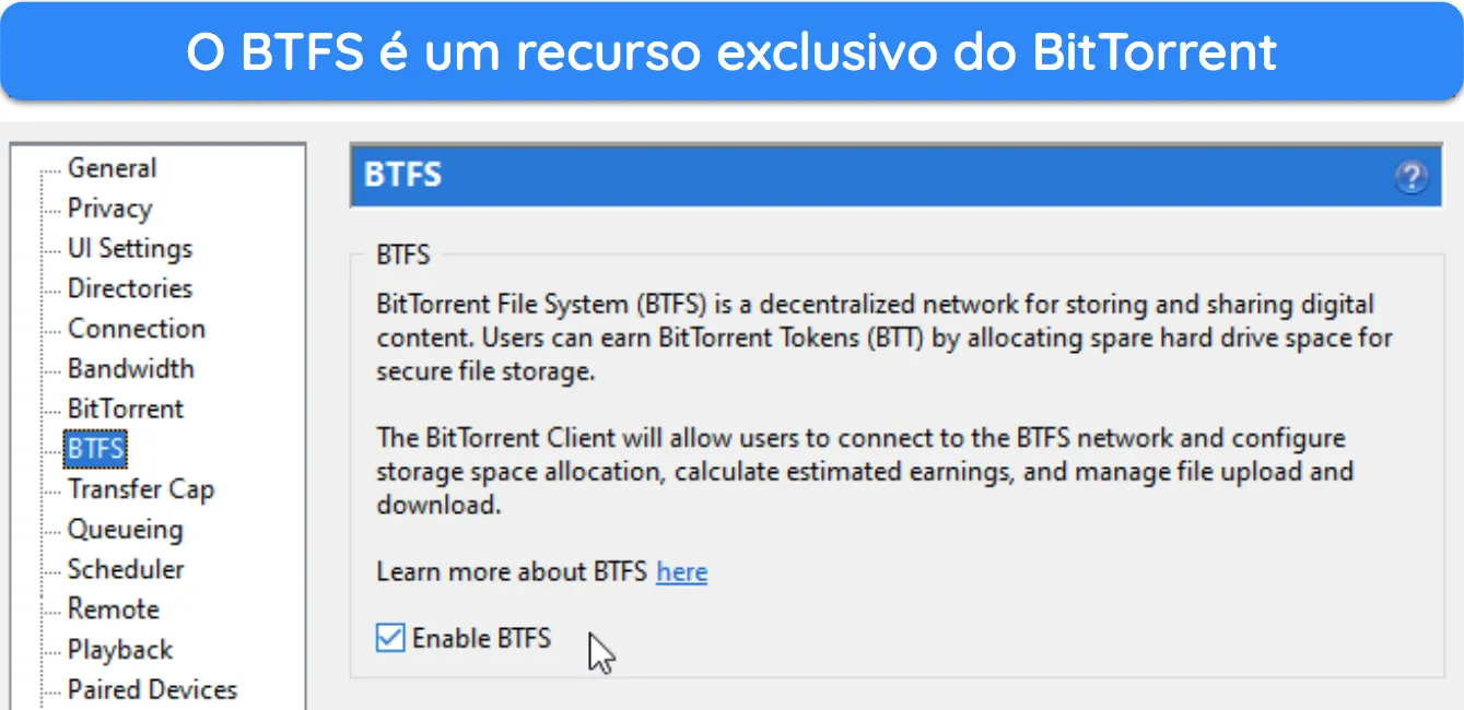 Captura de tela mostrando o recurso BTFS exclusivo do BitTorrent.