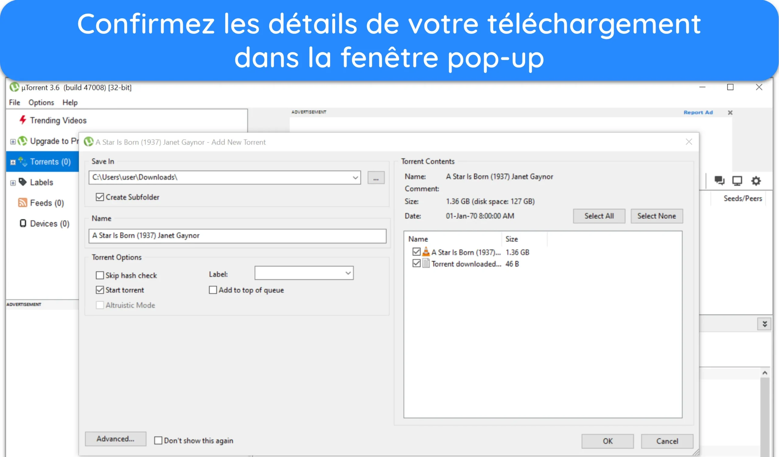 Capture d'&eacute;cran montrant comment confirmer les d&eacute;tails du t&eacute;l&eacute;chargement et configurer l'emplacement de t&eacute;l&eacute;chargement via uTorrent.