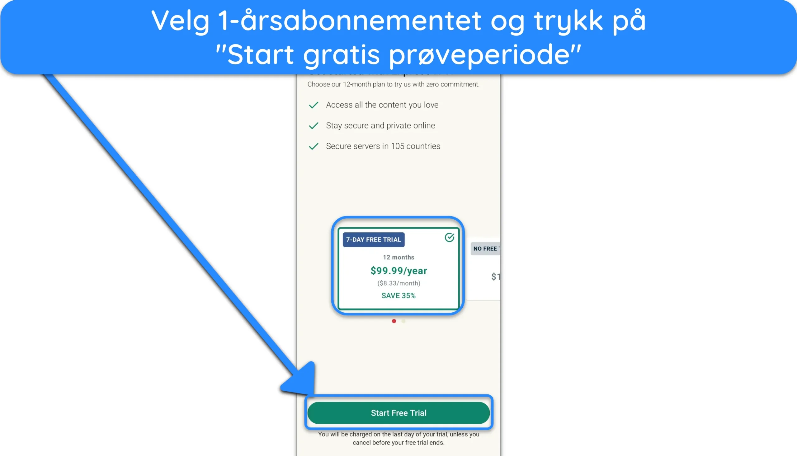 Skjermbilde som viser hvordan du f&aring;r den gratis pr&oslash;veversjonen etter &aring; ha valgt ExpressVPNs 1-&aring;rs plan.
