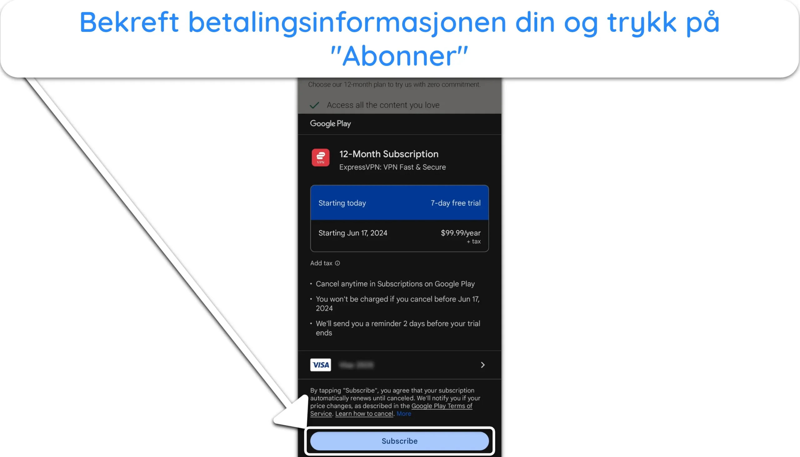 Skjermbilde som viser hvordan du legger inn betalingsdetaljer og begynner &aring; bruke ExpressVPNs 7-dagers pr&oslash;veversjon.