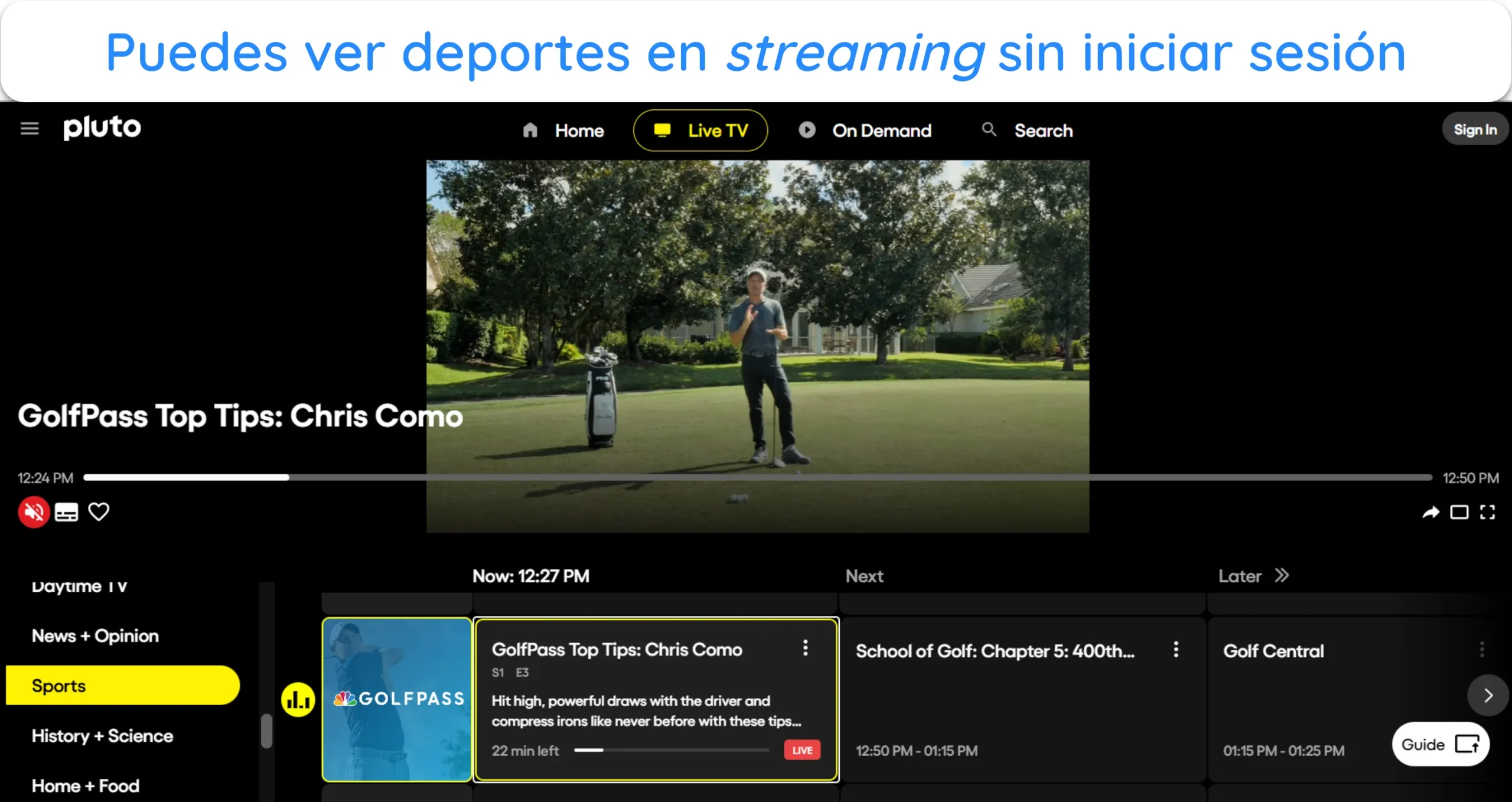 Captura de pantalla que muestra las transmisiones en vivo funcionando en Pluto TV sin iniciar sesi&oacute;n.
