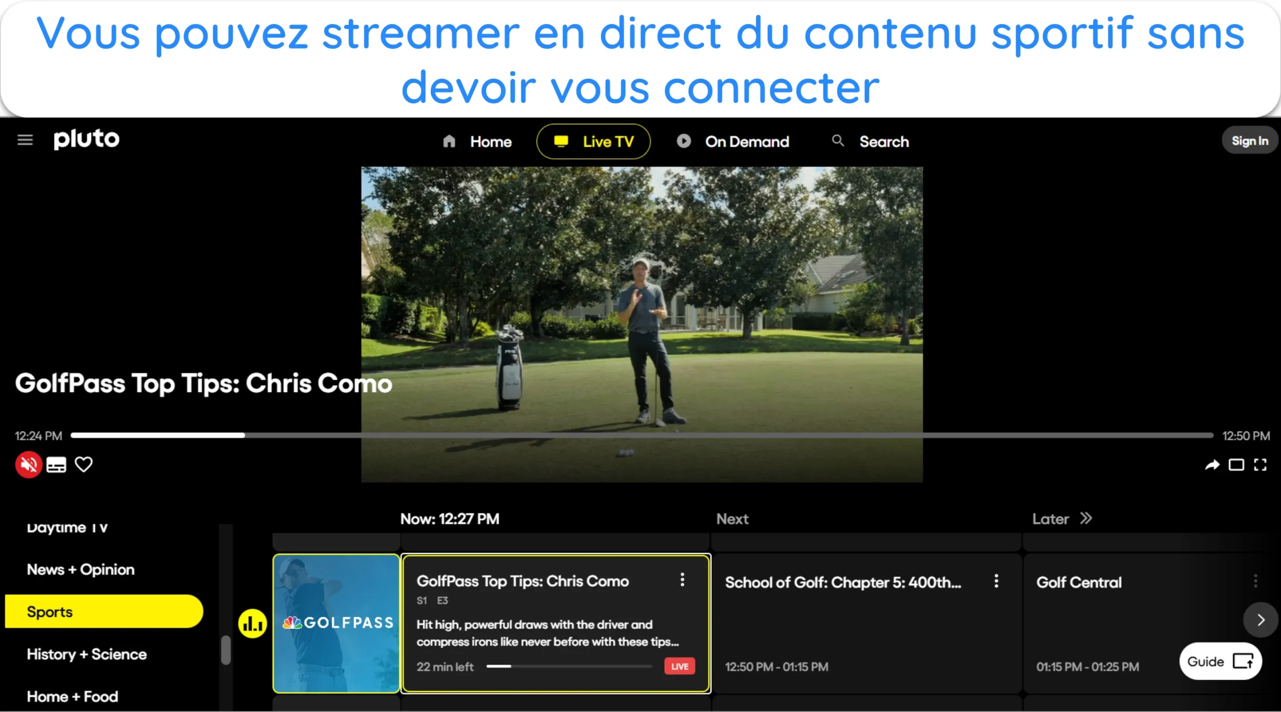 Capture d'&eacute;cran montrant les diffusions en direct sur Pluto TV sans connexion.